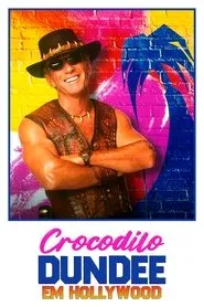 Pôster de Crocodilo Dundee em Hollywood
