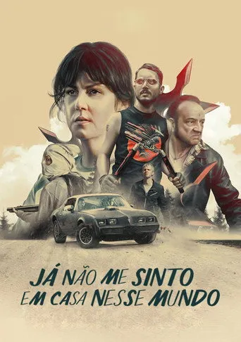 Pôster de Já Não Me Sinto em Casa Nesse Mundo (2017)